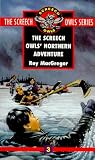 The Screech Owls' Northern Adventure (Screech Owls Series #3)