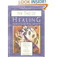 The Tao of Healing: Meditations for Body and Spirit by Haven Trevino, M.D. Gerald G. Jampolsky M.D., and Gerald G. Jampolsky