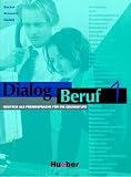 Dialog Beruf 1: Dialog Beruf, neue Rechtschreibung, Bd.1, Kursbuch: Deutsch als Fremdsprache für die Grundstufe: Kursbuch 1