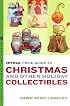 The Official Price Guide to Christmas and Other Holiday Collectibles (Official Price Guide to Christmas & Other Holiday Collectibles)