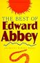 The Best of Edward Abbey