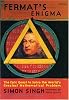Fermat's Enigma: The Epic Quest to Solve the World's Greatest Mathematical Problem