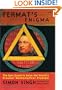 Fermat's Enigma: The Epic Quest to Solve the World's Greatest Mathematical Problem