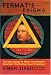 Fermat's Enigma: The Epic Quest to Solve the World's Greatest Mathematical Problem