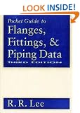 Pocket Guide to Flanges, Fittings, and Piping Data
