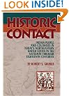 Historic Contact: Indian People and Colonists in Today's Northeastern United States in the Sixteenth through Eighteenth Centuries (Contributions to Public Archeology)
