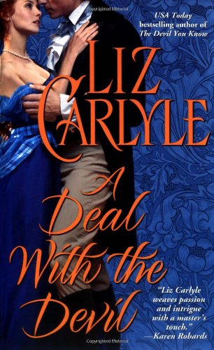 A Deal With the Devil, by Liz Carlyle A Deal With the Devil, by Liz Carlyle