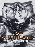 Tom of Finland: The Art of Pleasure