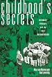 Childhood's Secrets: Intimacy, Privacy, and the Self Reconsidered