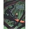 Koma, tome 2 : Le Grand trou