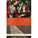 : Finding Our Way Again: The Return of the Ancient Practices