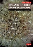 Quand le ciel nous bombarde : Qu'est-ce que les rayons cosmiques ?