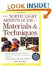 North Light Artists Guide to Materials & Techniques