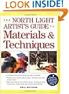 The North Light Artist's Guide to Materials & Techniques