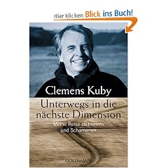 Unterwegs in die n�chste Dimension: Meine Reise zu Heilern und Schamanen