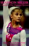 Shannon Miller: Americas Most Decorated Gymnast : A Biography