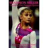 ShannonMiller:America'sMostDecoratedGymnast:ABiography