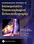Comprehensive Textbook of Intraoperative Transesophageal Echocardiography