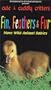 Cute & Cuddly Critters: Fin Feathers & Fur [VHS]