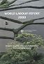 World Labour Report 2000 : Income Security and Social Protection in a Changing World (World Labour Report)