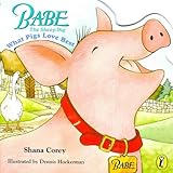 What pigs love best