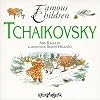 Tchaikovsky (Famous Children)