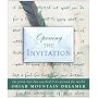 Opening The Invitation: The Poem That Has Touched Lives Around the World