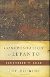 Confrontation at Lepanto: Christendom vs. Islam