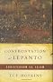 Confrontation at Lepanto: Christendom vs. Islam Confrontation at Lepanto: Christendom vs. Islam