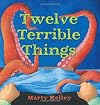 Twelve Terrible Things