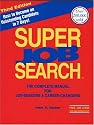 Super Job Search: The Complete Manual for Job-Seekers & Career-Changers