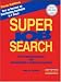 Super Job Search: The Complete Manual for Job-Seekers & Career-Changers