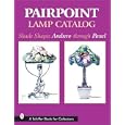 Pairpoint Lamp Catalog: Shade Shapes Ambero Through Panel (Schiffer Book for Collectors) by Louis O., Jr. St. Aubin