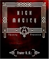 High Magic: Theory & Practice