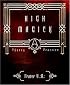 High Magic: Theory & Practice