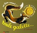 Roule galette...