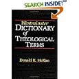 Westminster Dictionary of Theological Terms by  Donald K. McKim