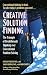 Creative Solution Finding : The Triumph of Breakthrough Thinking over Conventional Problem Solving