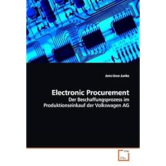 Electronic Procurement: Der Beschaffungsprozess im Produktionseinkauf der Volkswagen AG