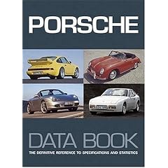 Porsche Data Book: The definitive reference to specifications and statistics