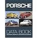 Porsche Data Book: The definitive reference to specifications and statistics