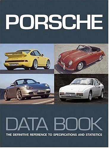 porsche data book the definitive reference to specifications and statistics