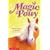 Worst Week at School (Magic Pony)