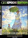 Produkt-Bild: GEO Epoche Edition 2/10: Impressionismus - Aufbruch in die Moderne 1860-1914