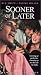 VHS : Sooner Or Later
