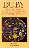 L'économie rurale et la vie des campagnes dans l'Occident médiéval, tome 2 par Georges Duby L'économie rurale et la vie des campagnes dans l'Occident médiéval, tome 2 par Duby