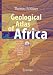 Geological Atlas of Africa: With Notes on Stratigraphy, Tectonics, Economic Geology, Geohazards and Geosites of Each Country