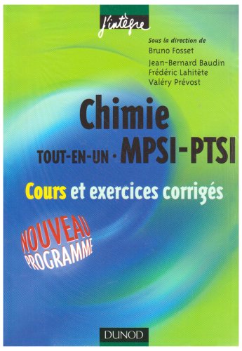 Chimie tout-en-un MPSI-PTSI : Cours et exercices corrigés