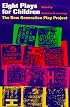 Eight Plays for Children: The New Generation Play Project