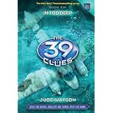 The 39 Clues Book Six: In Too Deepby Jude Watson